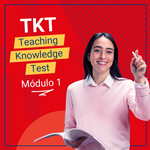 TKT Module 1 - Base para ensino e aprendizagem de idioma